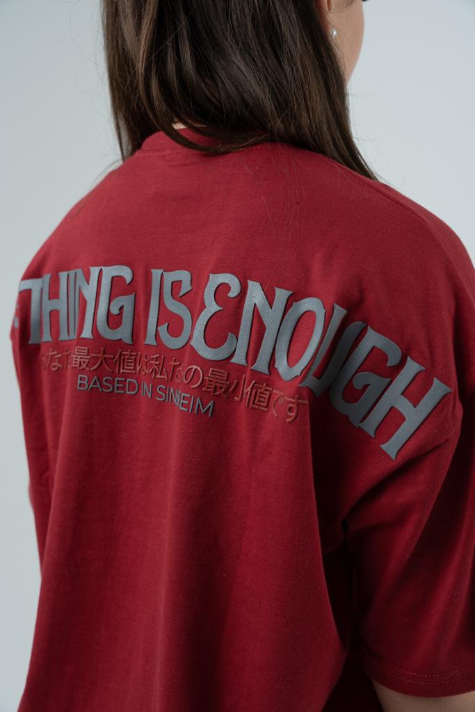 Cherryred Nothing is Enough Shirt