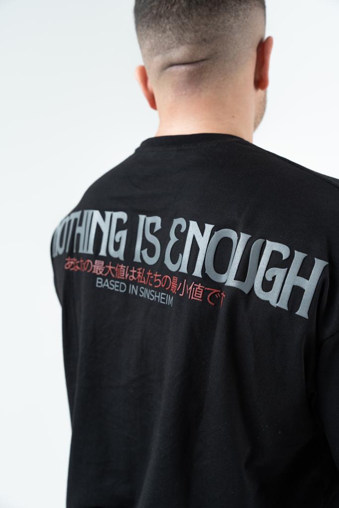 Blackedition Nothing is Enough Shirt