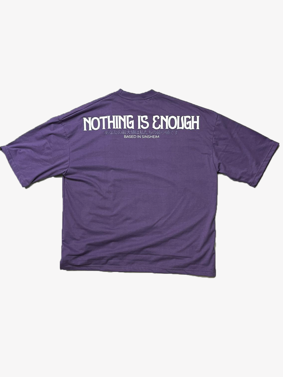 Purple Nothing is Enough Shirt